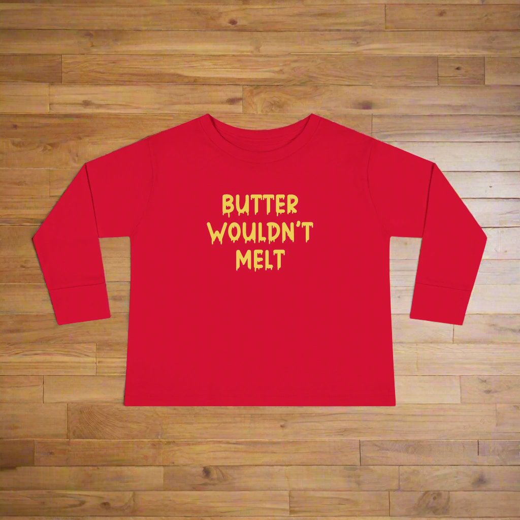 Butter Wouldn't Melt  Long Sleeve Tee