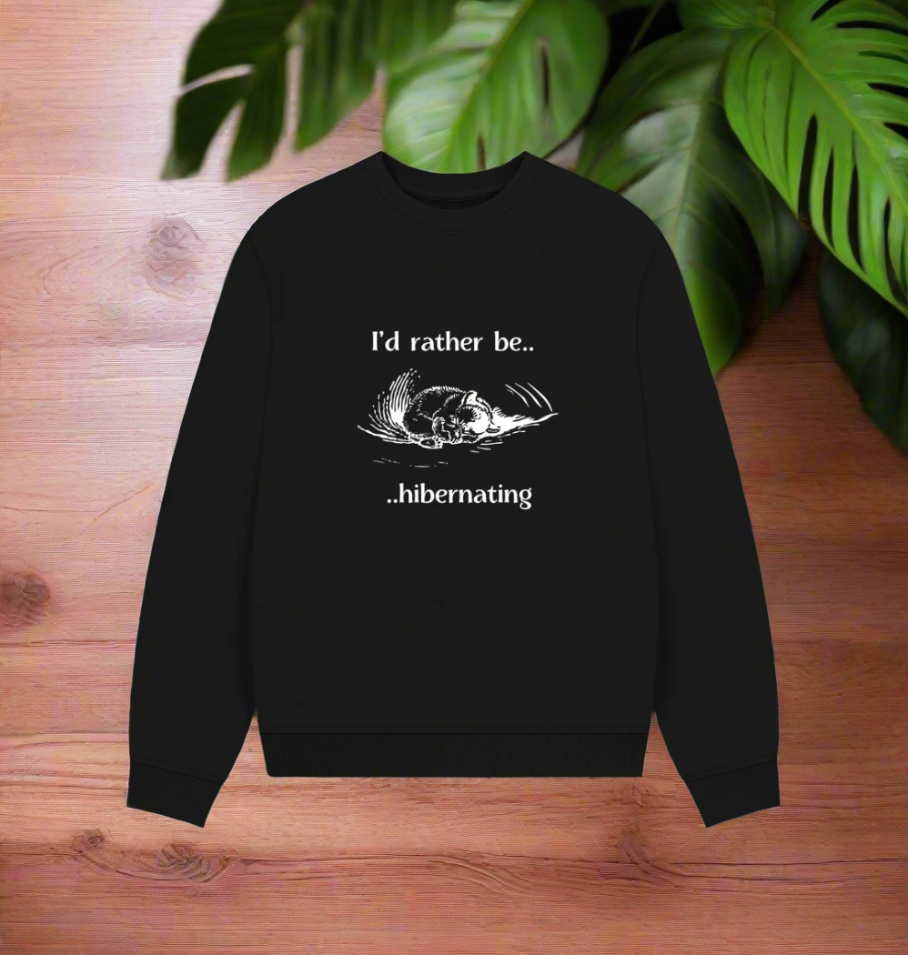 Black I'd Rather Be Hibernating -   Women's oversized Organic Cotton Sweater