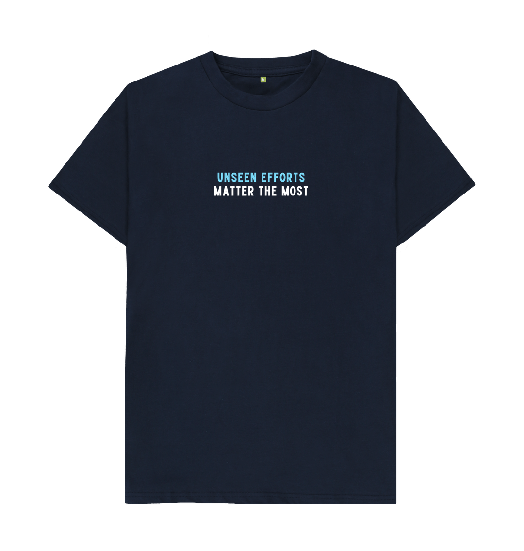 Navy Blue Unseen Efforts, Matter the Most. Men's Relaxed Fit Organic Cotton T-shirt