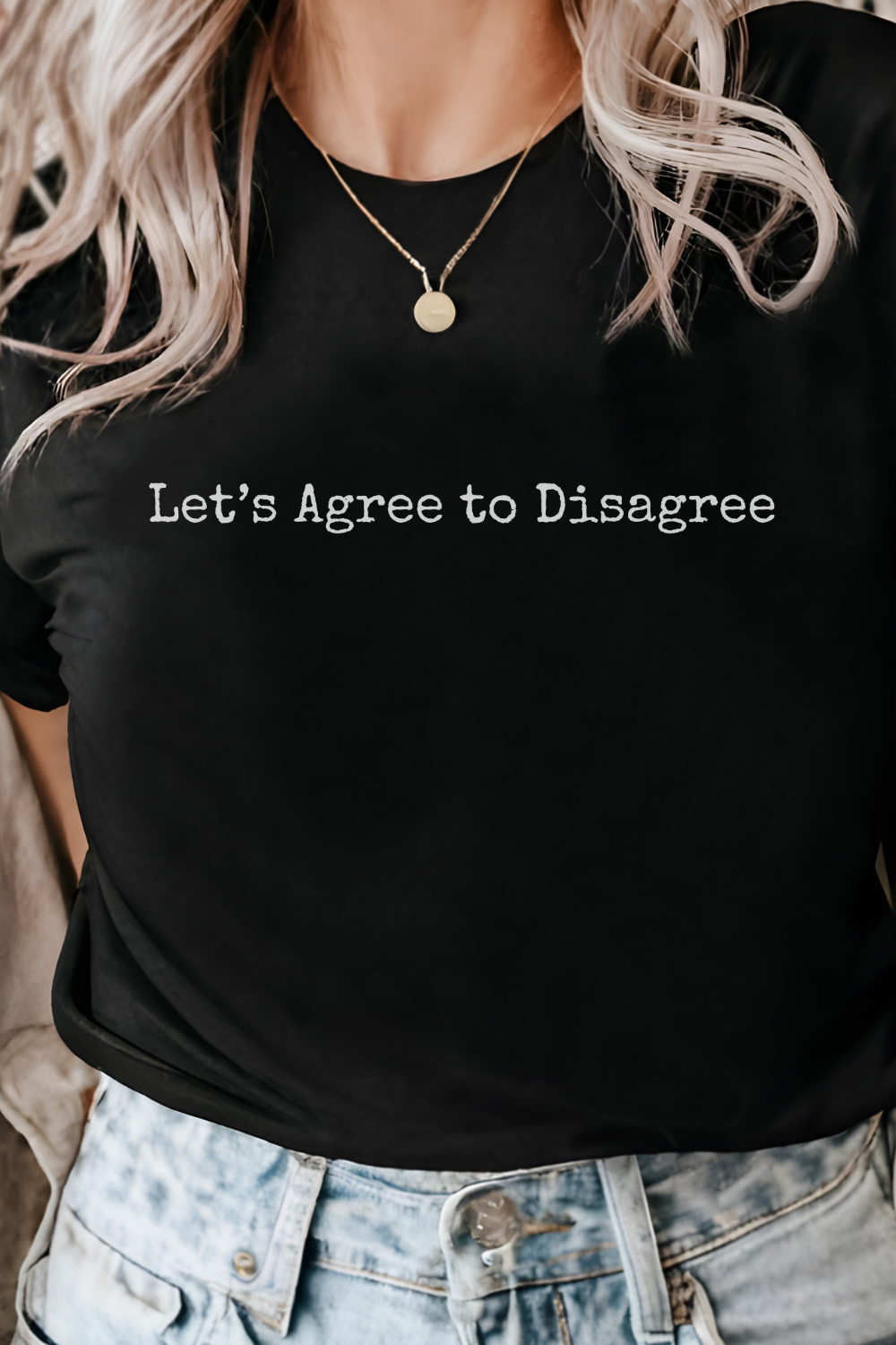 Let's Agree to Disagree T-Shirt