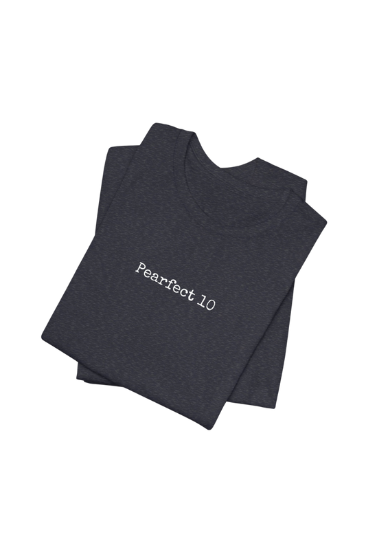 Pearfect 10 T-Shirt